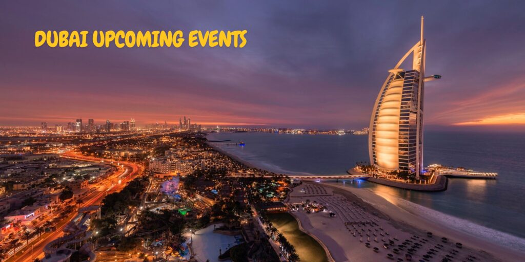 Most Popular Upcoming Events in January 2025 In Dubai